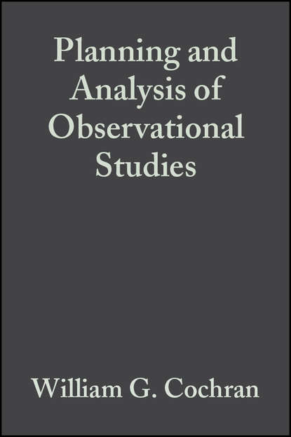 Группа авторов - Planning and Analysis of Observational Studies