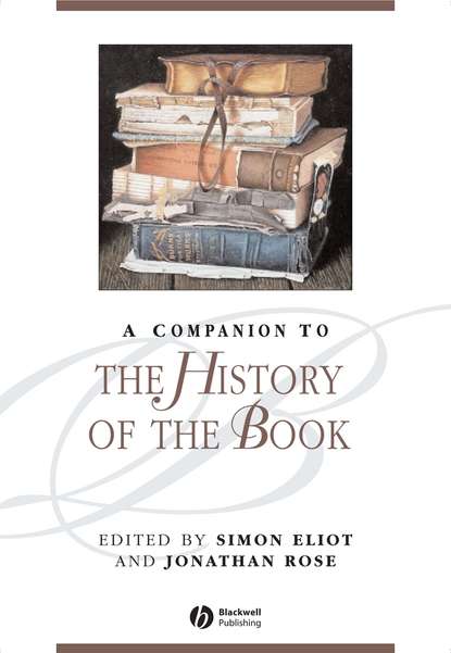 Jonathan  Rose - A Companion to the History of the Book