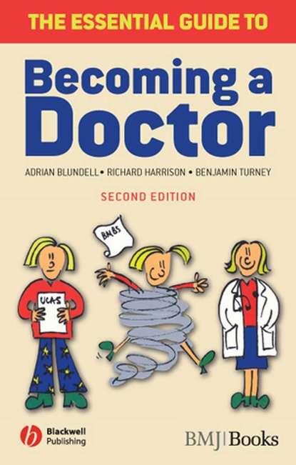 Richard  Harrison - The Essential Guide to Becoming a Doctor