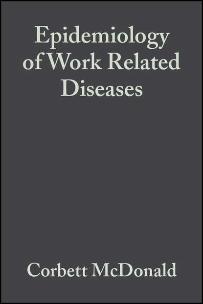 Epidemiology of Work Related Diseases - Группа авторов