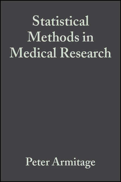 Statistical Methods in Medical Research - Peter  Armitage