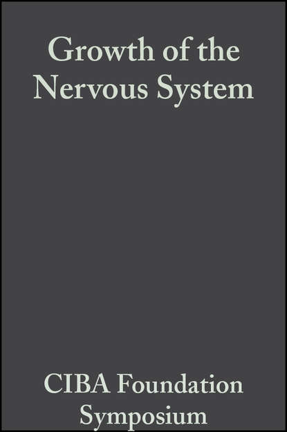 Growth of the Nervous System (CIBA Foundation Symposium). 