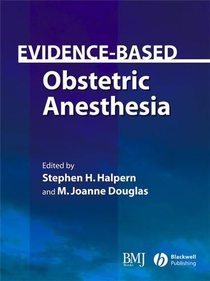 Stephen Halpern H. - Evidence-Based Obstetric Anesthesia