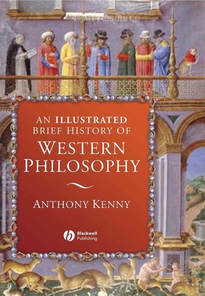 Группа авторов - An Illustrated Brief History of Western Philosophy
