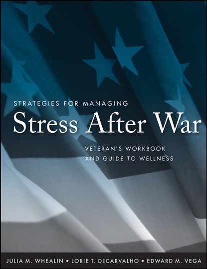 Julia Whealin M. - Strategies for Managing Stress After War
