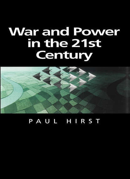 War and Power in the Twenty-First Century - Группа авторов
