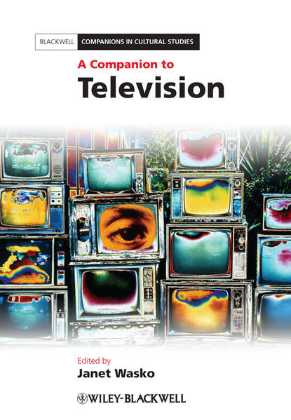 Группа авторов - A Companion to Television