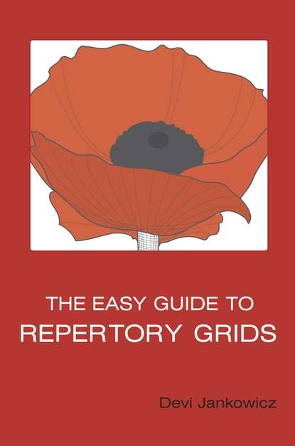 Группа авторов - The Easy Guide to Repertory Grids