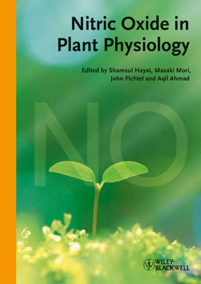 Nitric Oxide in Plant Physiology (John  Pichtel). 