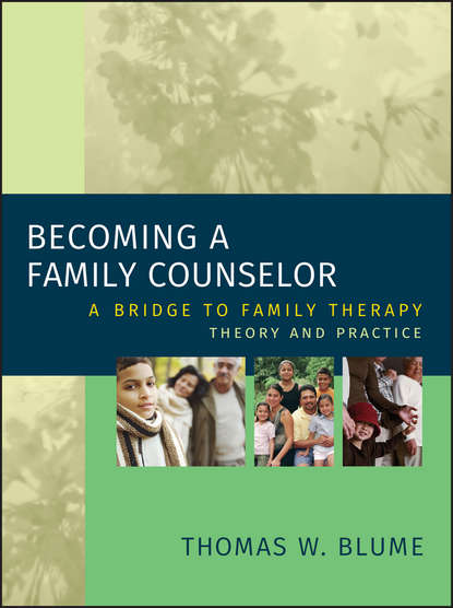 Группа авторов - Becoming a Family Counselor