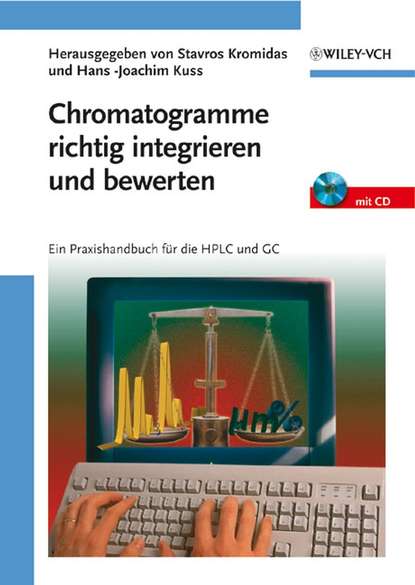 Chromatogramme richtig integrieren und bewerten (Stavros  Kromidas). 