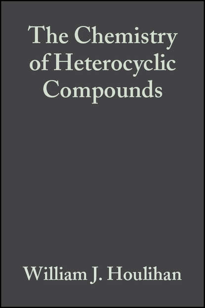 The Chemistry of Heterocyclic Compounds, Indoles - Группа авторов