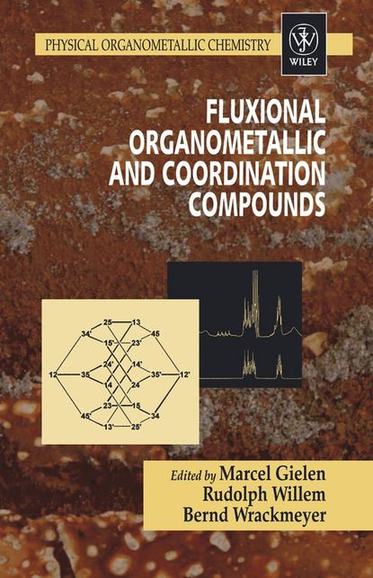 Fluxional Organometallic and Coordination Compounds - Marcel  Gielen