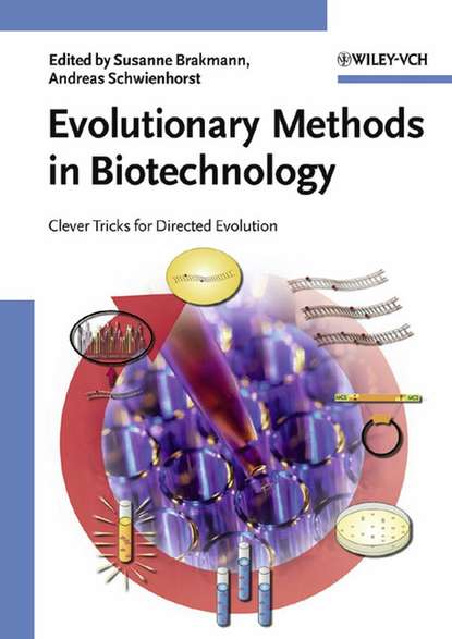 Evolutionary Methods in Biotechnology (Susanne  Brakmann). 