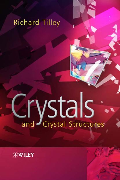 Richard J. D. Tilley - Crystals and Crystal Structures