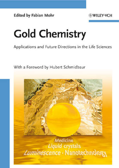 Gold Chemistry (Hubert  Schmidbaur). 