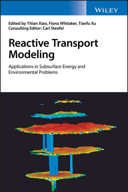 Reactive Transport Modeling (Yitian  Xiao). 