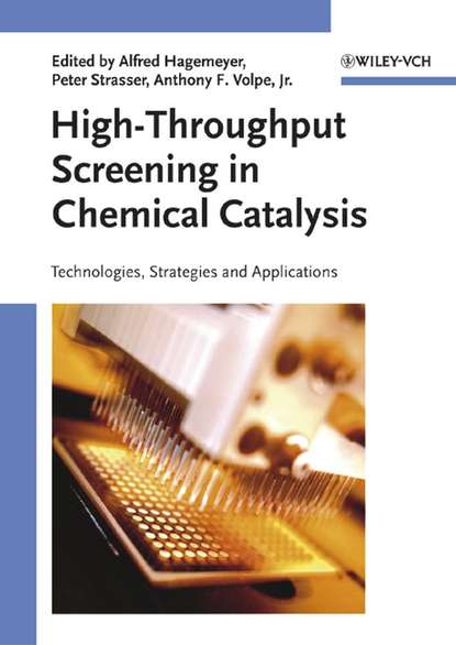 High-Throughput Screening in Chemical Catalysis (Peter  Strasser). 