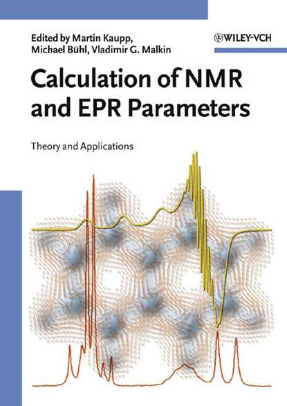 Calculation of NMR and EPR Parameters - Martin  Kaupp