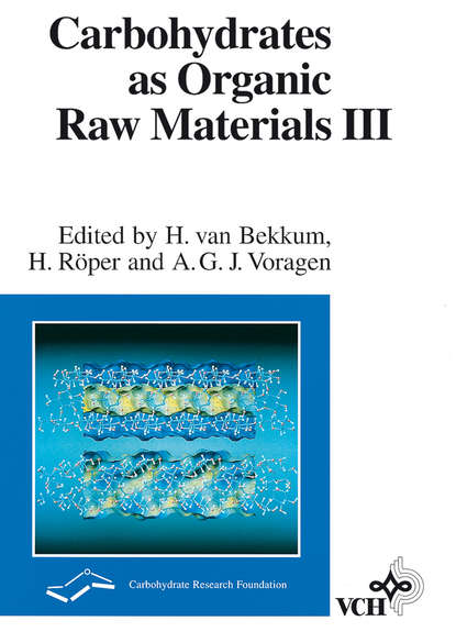 Carbohydrates as Organic Raw Materials III (Herman Bekkum van). 