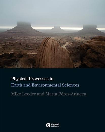 Mike Leeder R. - Physical Processes in Earth and Environmental Sciences