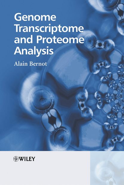 Genome Transcriptome and Proteome Analysis (Alain  Bernot). 