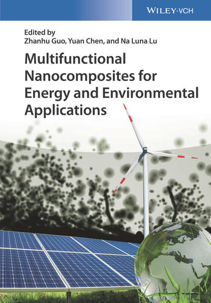 Yuan  Chen - Multifunctional Nanocomposites for Energy and Environmental Applications