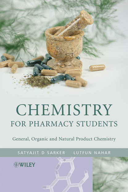 Satyajit  Sarker - Chemistry for Pharmacy Students