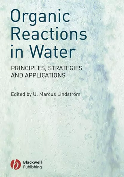 Обложка книги Organic Reactions in Water, U. Lindstrom Marcus