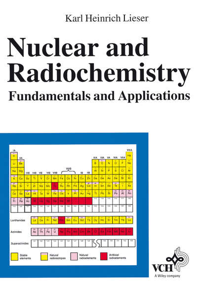 Karl Lieser Heinrich - Nuclear and Radiochemistry
