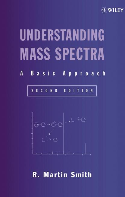 R. Smith Martin - Understanding Mass Spectra