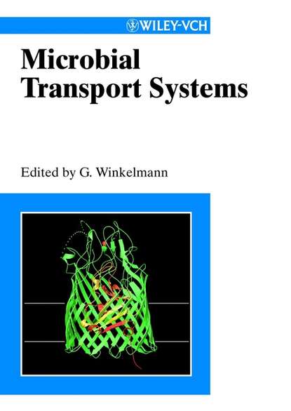 Microbial Transport Systems - Gunther  Winkelmann