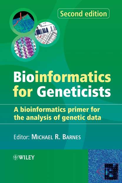 Bioinformatics for Geneticists (Michael Barnes R.). 