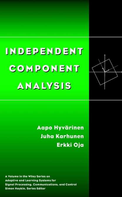 Juha  Karhunen - Independent Component Analysis