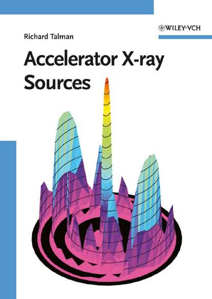 Accelerator X-Ray Sources - Richard  Talman