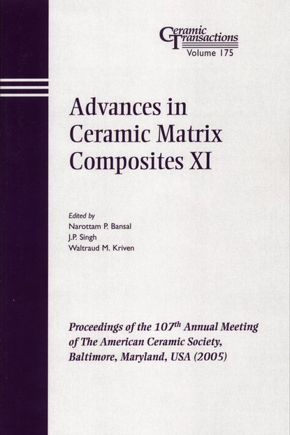 Waltraud Kriven M. - Advances in Ceramic Matrix Composites XI
