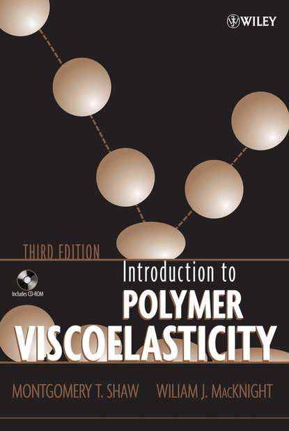 Montgomery Shaw T. - Introduction to Polymer Viscoelasticity