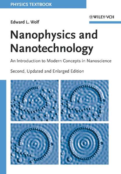 Edward Wolf L. - Nanophysics and Nanotechnology