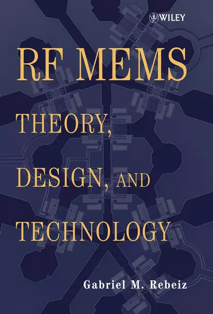 Обложка книги RF MEMS, Gabriel Rebeiz M.