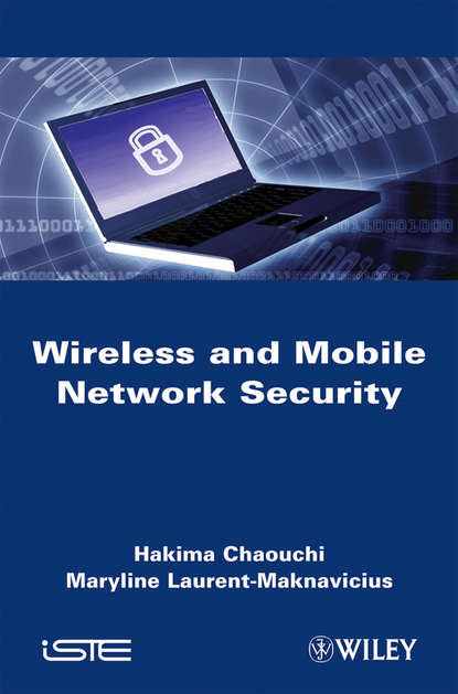 Wireless and Mobile Network Security - Hakima  Chaouchi