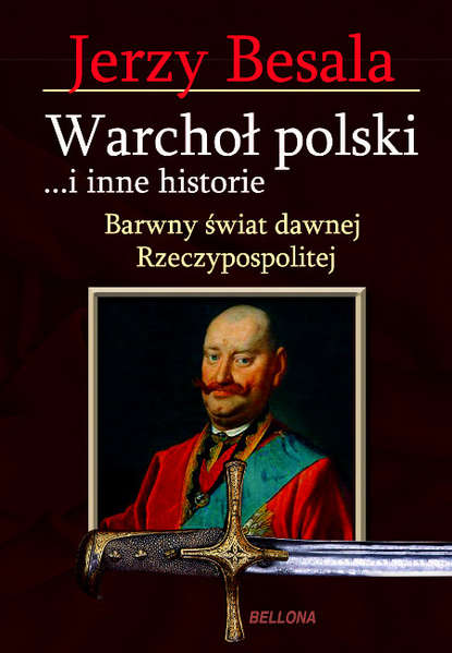 Jerzy Besala - Warchoł polski i inne historie