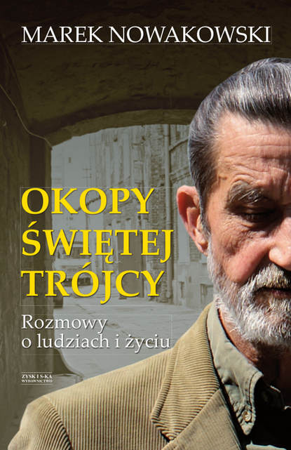 Marek Nowakowski - Okopy Świętej Trójcy.