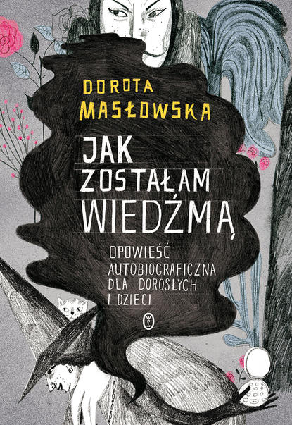 

Jak zostałam wiedźmą