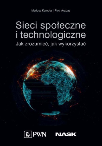 Mariusz Kamola - Sieci społeczne i technologiczne