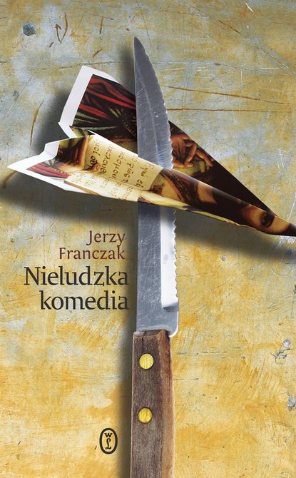 Jerzy Franczak - Nieludzka komedia