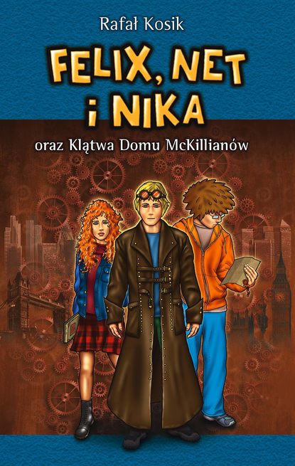 Rafał Kosik - Felix, Net i Nika oraz Klątwa Domu McKillianów