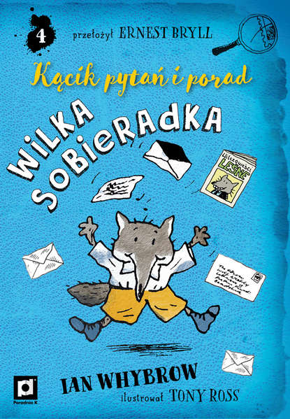 

Kącik pytań i porad Wilka Sobieradka
