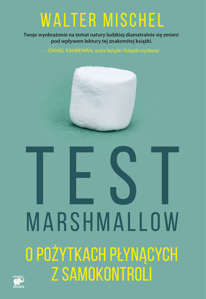 Walter  Mischel - Test Marshmallow