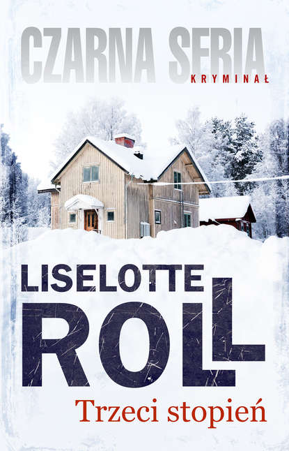 Liselotte Roll - Trzeci stopień