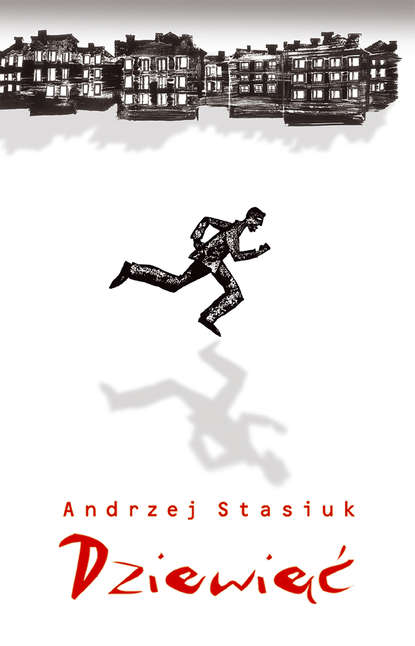 Andrzej  Stasiuk - Dziewięć